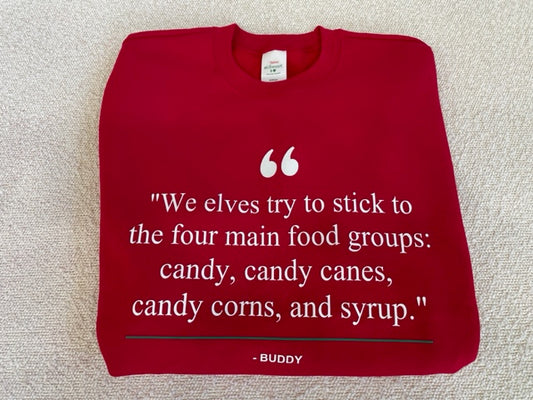 Holiday Movie Quote Sweatshirt - "Four Food Groups"