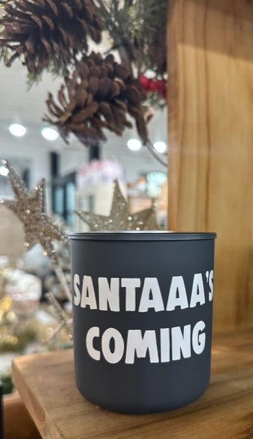 Holiday Movie Quote Candle - "Santa's Coming!" Pie A La Mode Scent